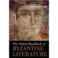 The Oxford Handbook of Byzantine Literature book cover, ISBN 9780197815007