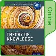 IB Theory of Knowledge Online Course Book Oxford IB Diploma Program