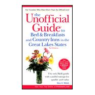 The Unofficial Guide<sup>®</sup> to Bed & Breakfasts and Country Inns in the Great Lakes States , 1st Edition