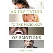 An Invitation to the Sociology of Emotions