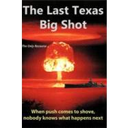 The Last Texas Big Shot