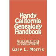 Handy California Genealogy Handbook
