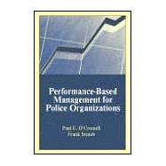 Performance-based Management for Police Organizations