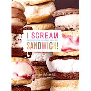 I Scream Sandwich!