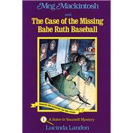 Meg Mackintosh and the Case of the Missing Babe Ruth Baseball - title #1 A Solve-It-Yourself Mystery