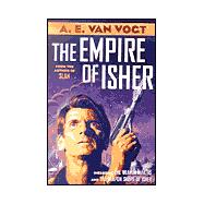 The Empire of Isher; The Weapon Makers / The Weapon Shops of Isher