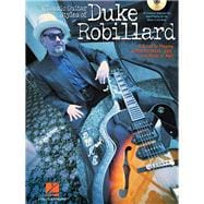 Classic Guitar Styles of Duke Robillard A Guide to Playing Authentic Blues, Jazz and Rock 'n' Roll