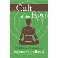 The Cult of the Ego: The Self in Modern Literature