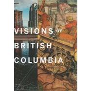 Visions of British Columbia A Landscape Manual