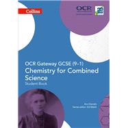 Collins GCSE Science – OCR Gateway GCSE (9-1) Chemistry for Combined Science Student Book
