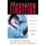 Managing Einsteins : Leading High-Tech Workers in the Digital Age