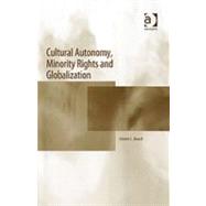 Cultural Autonomy, Minority Rights And Globalization