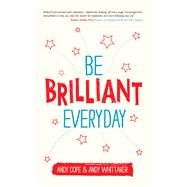 Be Brilliant Every Day,9780857085009