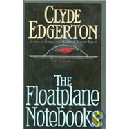 The Floatplane Notebooks,9780945575009