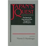 Japan's Quest: The Search for International Recognition, Status and Role