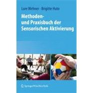 Methoden- Und Praxisbuch Der Sensorischen Aktivierung