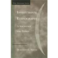 Institutional Ethnography A Sociology for People