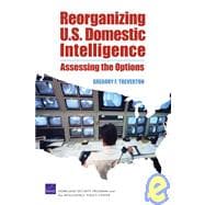 Organizing US Domestic Intelligence:Assessing The Options