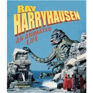 Ray Harryhausen An Animated Life