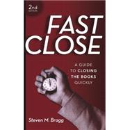 Fast Close A Guide to Closing the Books Quickly