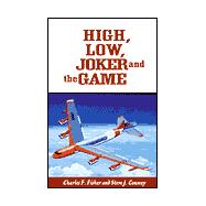 High, Low, Joker and the Game: The Adventures of an Experimental Test Pilot