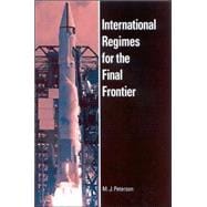 International Regimes For The Final Frontier