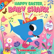 Happy Easter, Baby Shark!: Doo Doo Doo Doo Doo Doo (A Baby Shark Book)