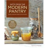 Gifts from the Modern Pantry