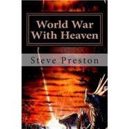 World War With Heaven