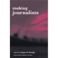 Making Journalists: Diverse Models, Global Issues