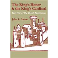 The King's Honor & the King's Cardinal