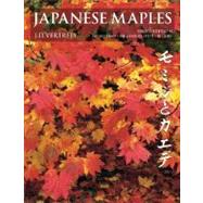 Japanese Maples, Momiji and Kaede: Momiji and Keade