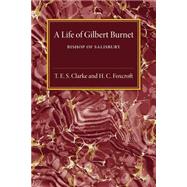 A Life of Gilbert Burnet