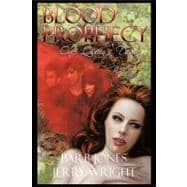 Blood Prophecy : One: Queen's Destiny