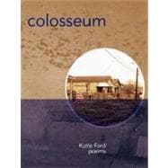 Colosseum Poems