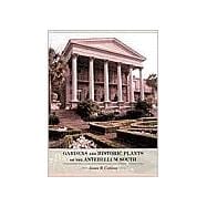 Gardens and Historic Plants of the Antebellum South