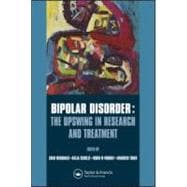 Bipolar Disorder : The Upswing in Research and Treatment