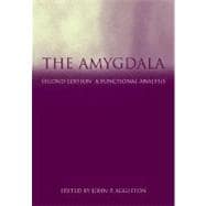 The Amygdala A Functional Analysis