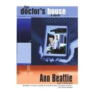 The Doctor's House A Novel