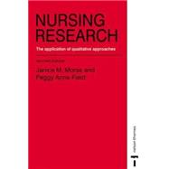 Nursing Research : The Application of Qualitative Approaches