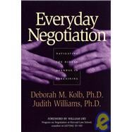 Everyday Negotiation Navigating the Hidden Agendas in Bargaining