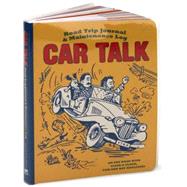Car Talk Road Trip Journal and Maintenance Log