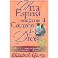 Una Esposa Conforme al Corazon de Dios/ A Wife After God's Heart