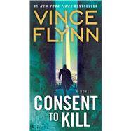 Consent to Kill A Thriller