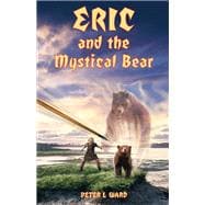 Eric and the Mystical Bear