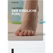 Der kindliche Fuß
