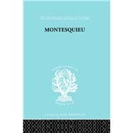 Montesquieu: Pioneer of the Sociology of Knowledge