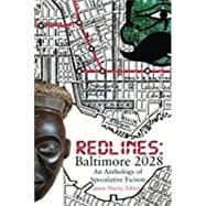 REDLINES: Baltimore 2028