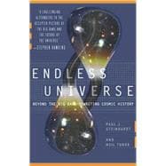 Endless Universe : Beyond the Big Bang -- Rewriting Cosmic History