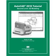 AutoCAD 2010 Tutorial - Second Level : 3D Modeling